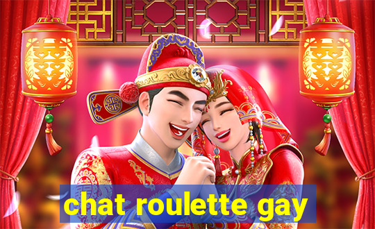 chat roulette gay